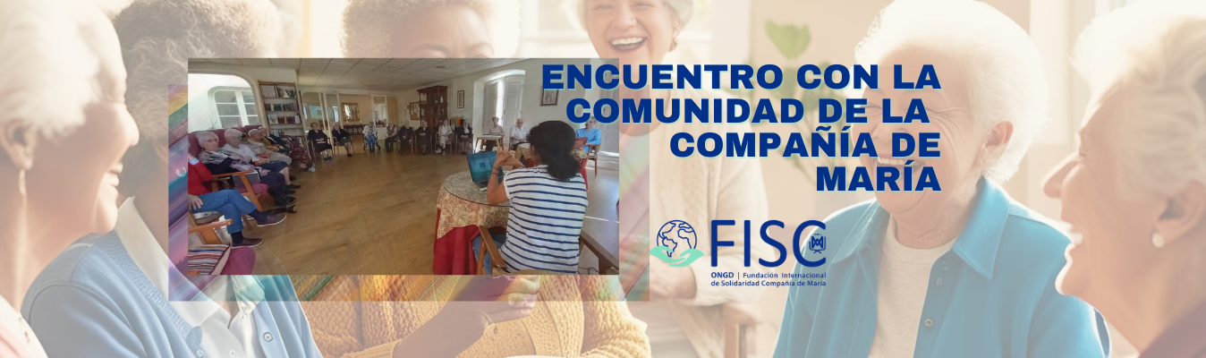 Encuentro con la Comunidad de la Compañía de María en Juan Mambrilla.