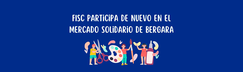 FISC participa de nuevo en el Mercado Solidario de Bergara