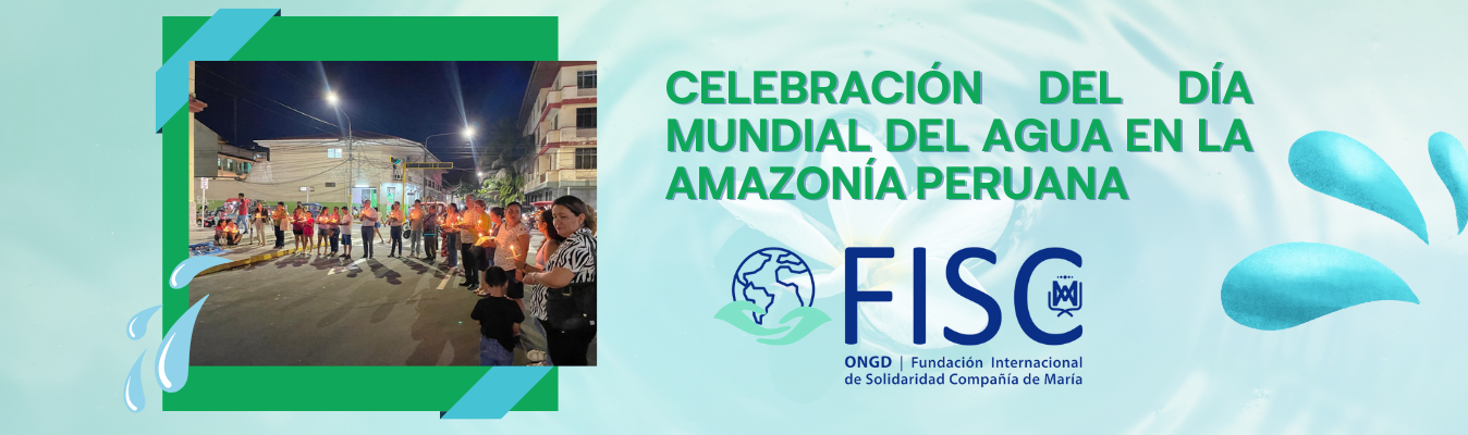 Celebración del Día Mundial del Agua en la Amazonía Peruana